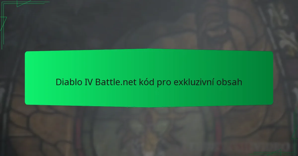 Diablo IV Battle.net kód pro exkluzivní obsah