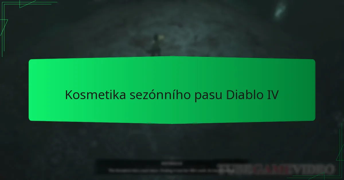 Kosmetika sezónního pasu Diablo IV