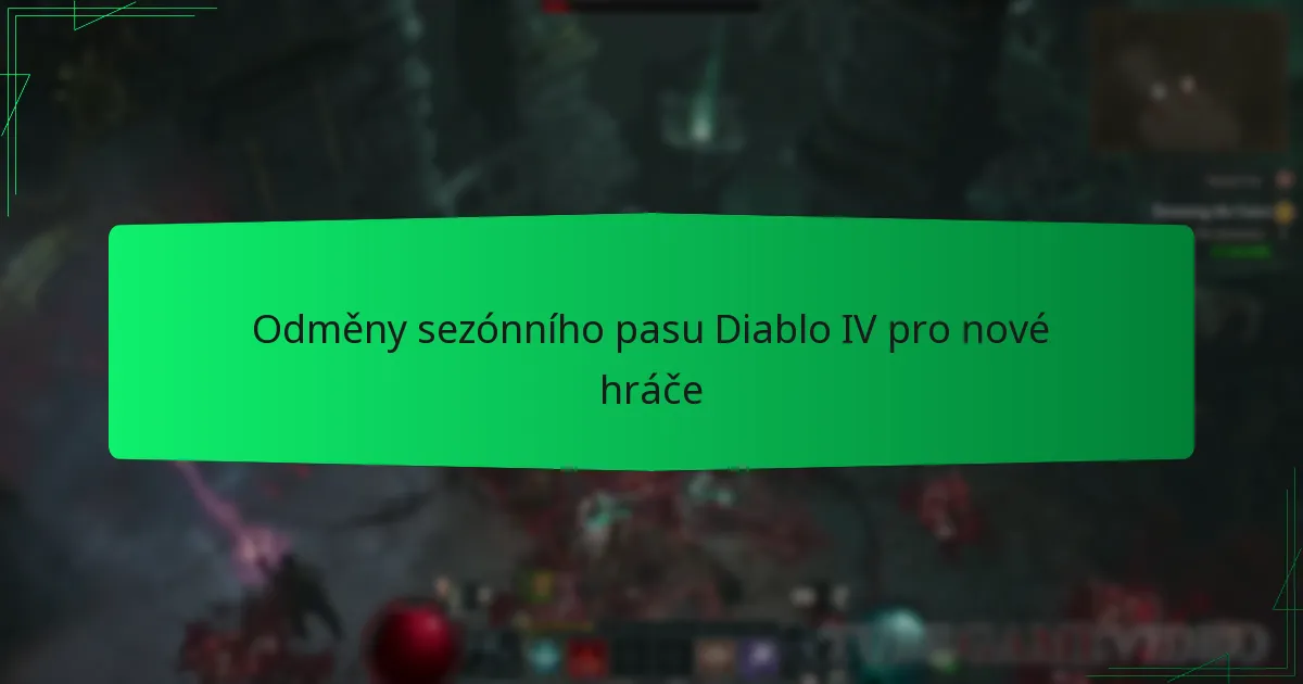 Odměny sezónního pasu Diablo IV pro nové hráče