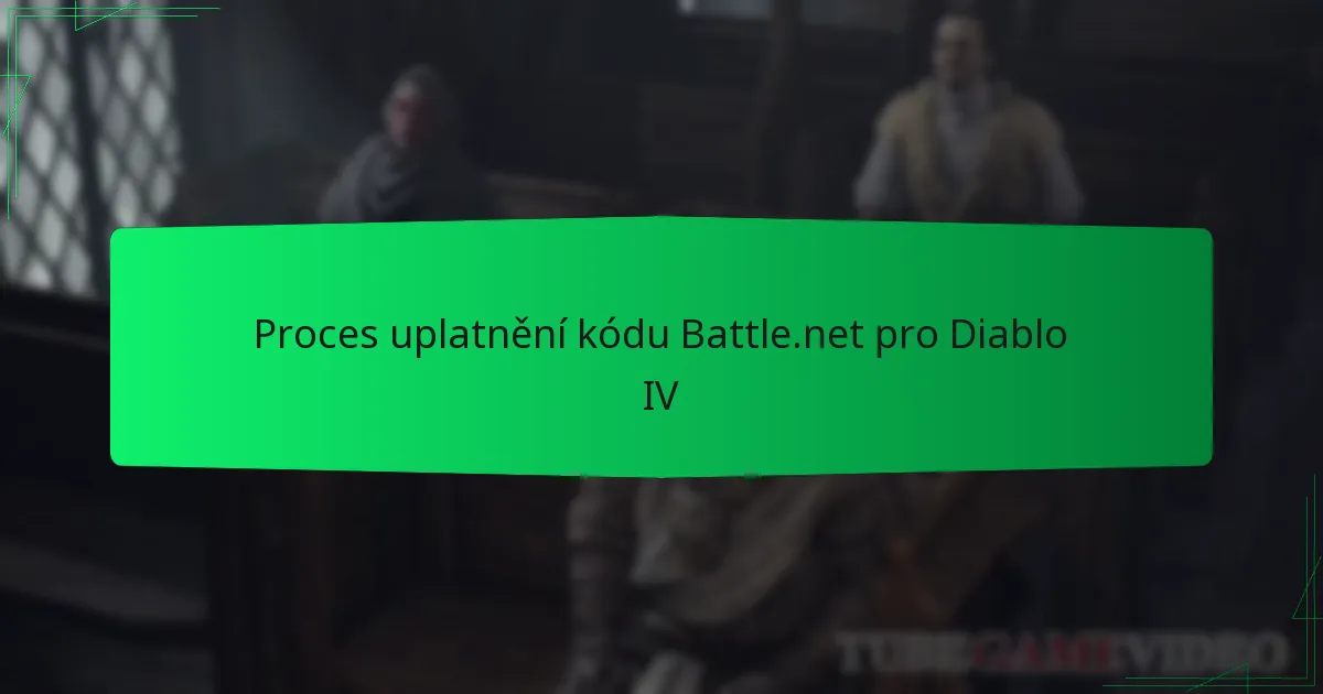 Proces uplatnění kódu Battle.net pro Diablo IV