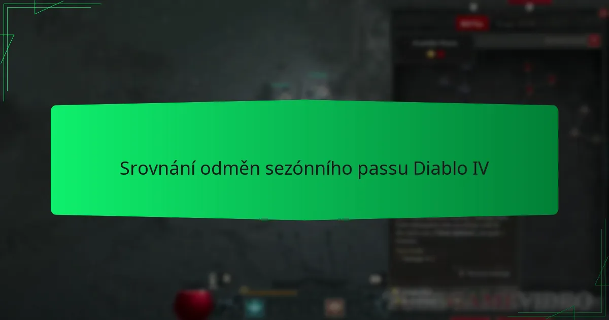 Srovnání odměn sezónního passu Diablo IV
