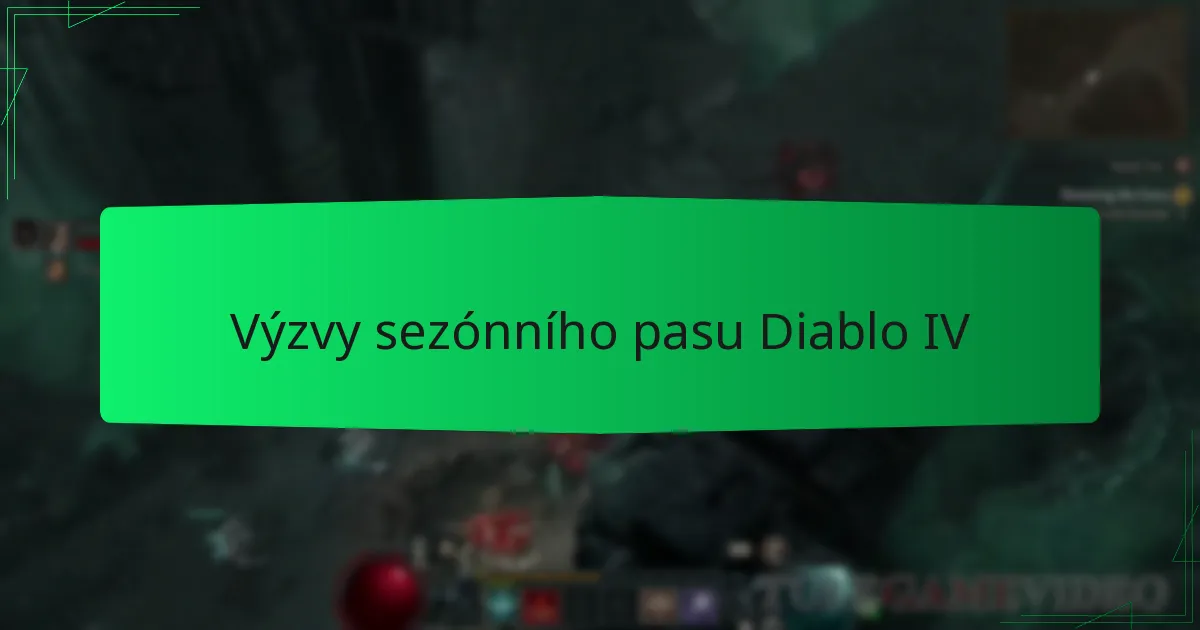 Výzvy sezónního pasu Diablo IV