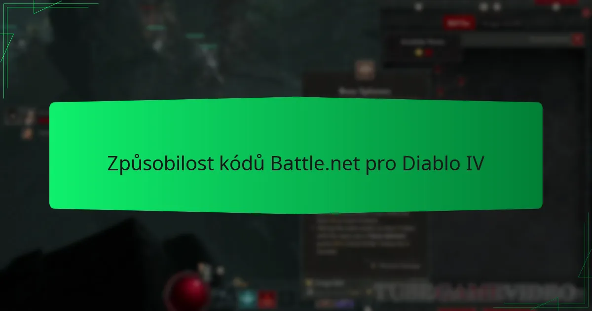Způsobilost kódů Battle.net pro Diablo IV