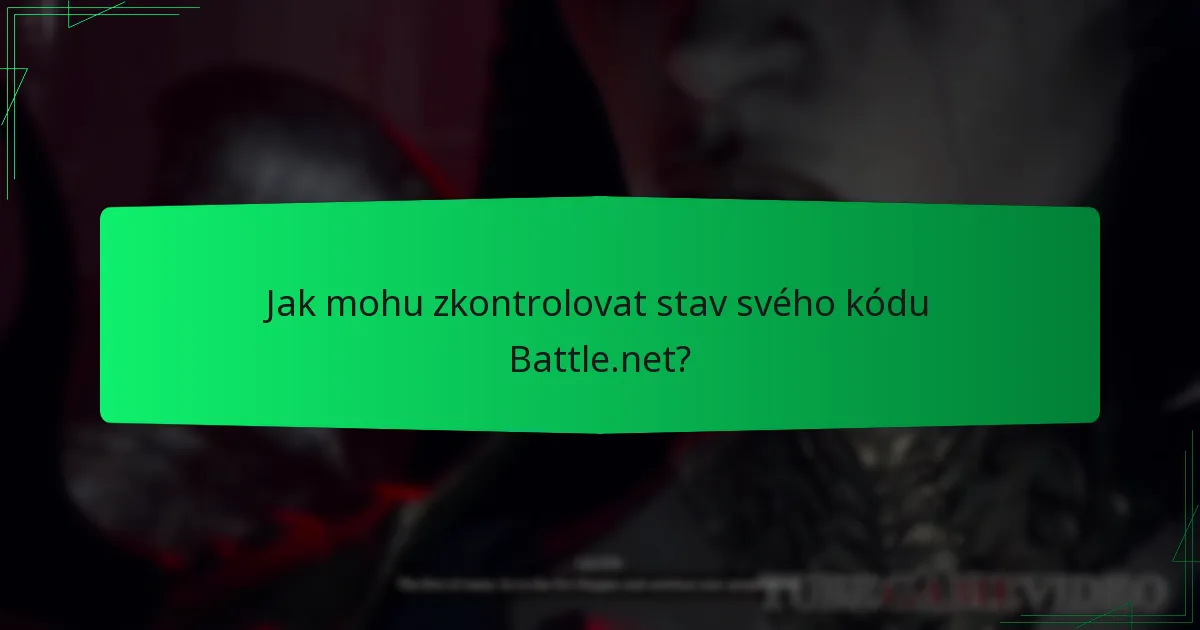 Jak mohu zkontrolovat stav svého kódu Battle.net?