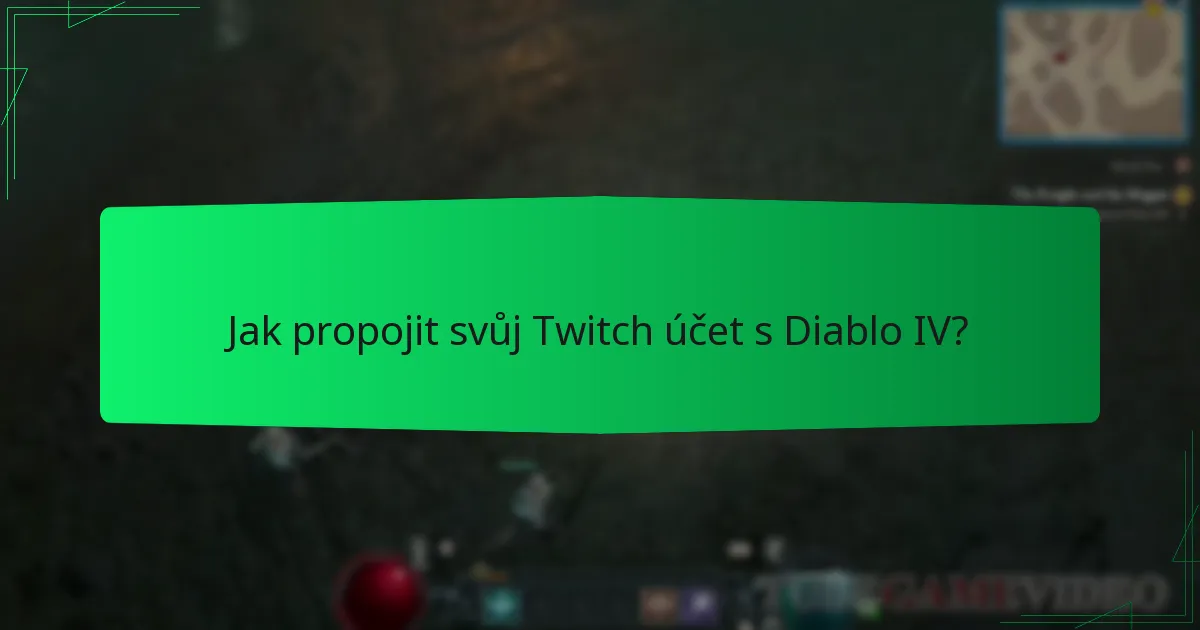 Jak propojit svůj Twitch účet s Diablo IV?