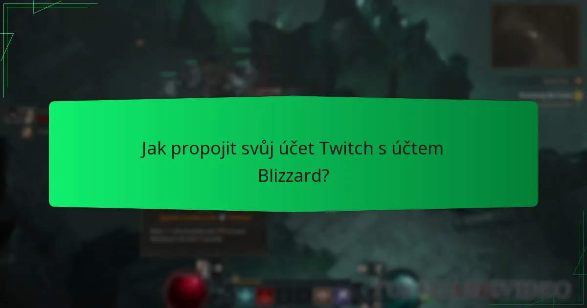 Jak propojit svůj účet Twitch s účtem Blizzard?