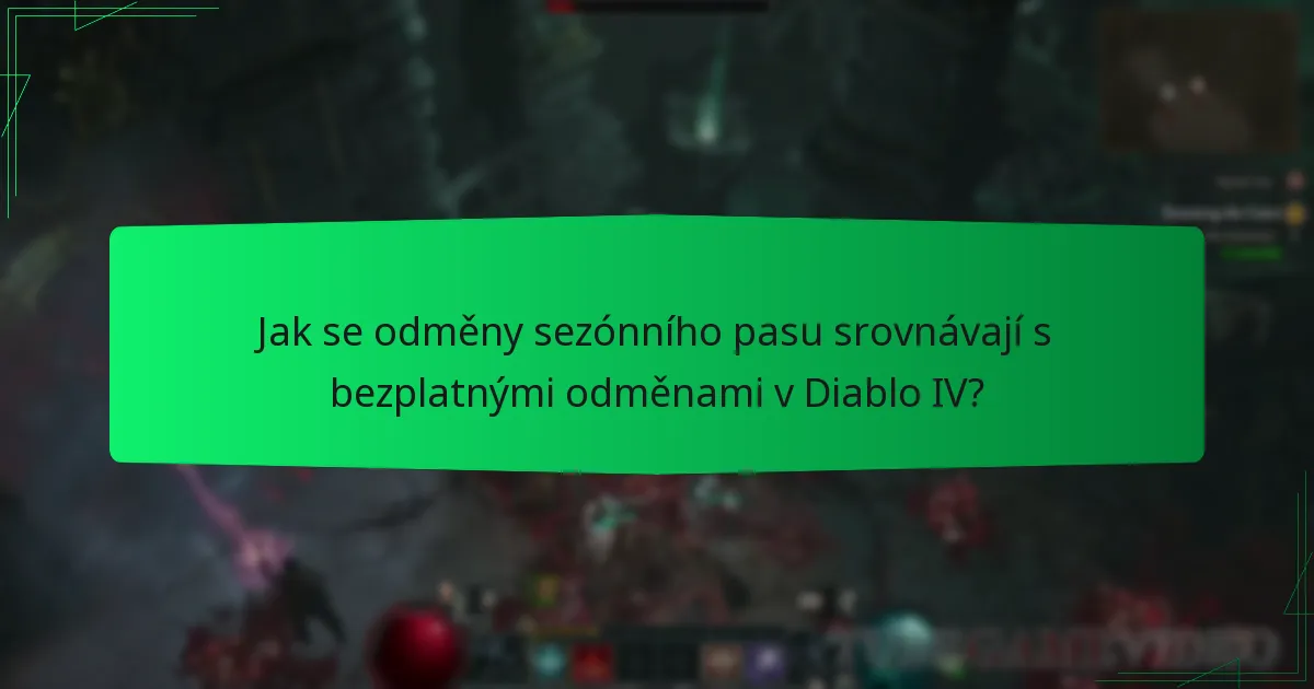 Jak se odměny sezónního pasu srovnávají s bezplatnými odměnami v Diablo IV?