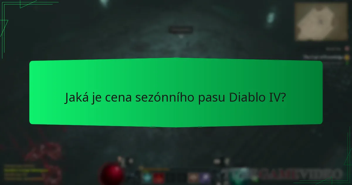 Jaká je cena sezónního pasu Diablo IV?
