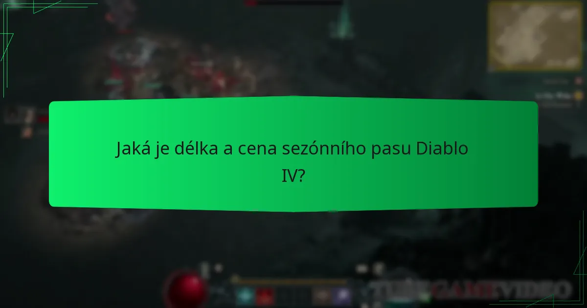 Jaká je délka a cena sezónního pasu Diablo IV?