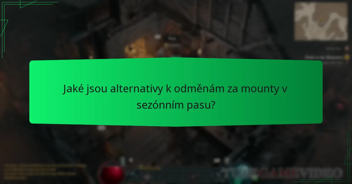 Jaké jsou alternativy k odměnám za mounty v sezónním pasu?