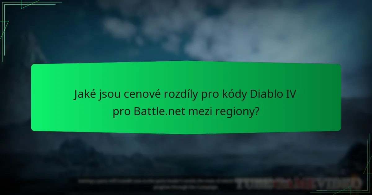 Jaké jsou cenové rozdíly pro kódy Diablo IV pro Battle.net mezi regiony?