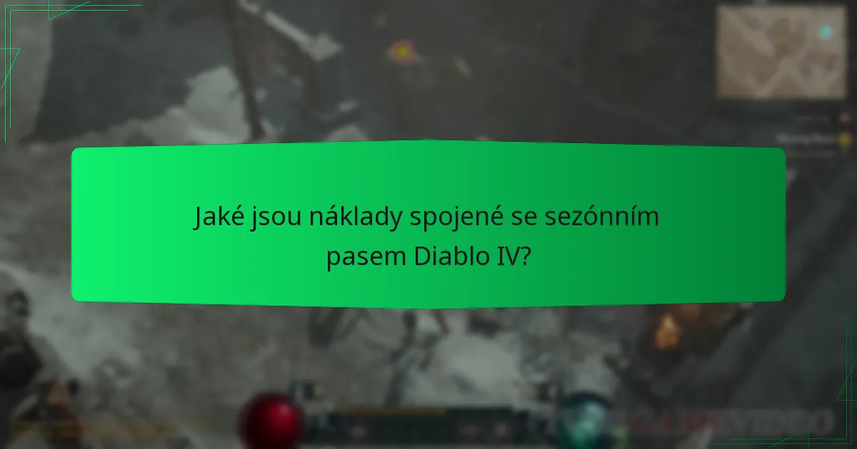 Jaké jsou náklady spojené se sezónním pasem Diablo IV?