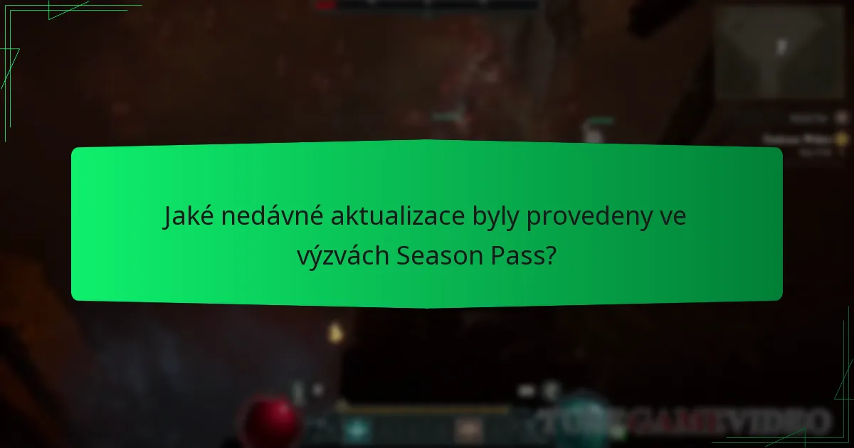 Jaké nedávné aktualizace byly provedeny ve výzvách Season Pass?