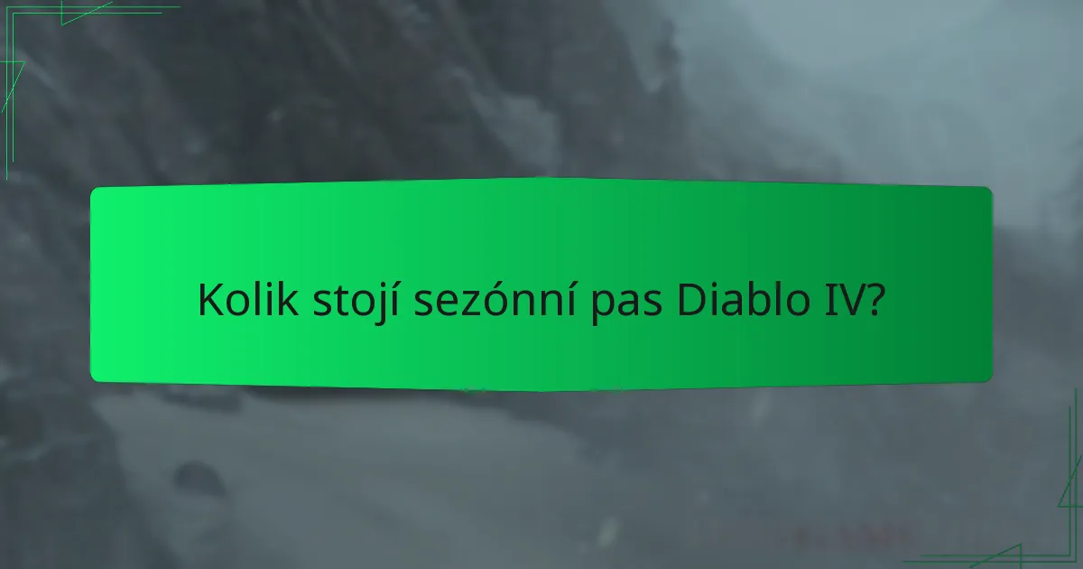 Kolik stojí sezónní pas Diablo IV?